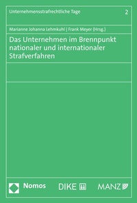 Abbildung von: Das Unternehmen im Brennpunkt nationaler und internationaler Strafverfahren - Nomos