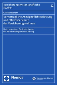 Abbildung von: Vorvertragliche Anzeigepflichtverletzung und effektiver Schutz des Versicherungsnehmers - Nomos