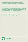 Abbildung von: Internationale Schiedsgerichtsbarkeit in Hongkong und Deutschland - Vorbildfunktion des asiatischen Erfolgsmodells für die deutsche Reform? - Nomos