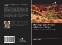 Abbildung von: Morfologia dell'estrazione artigianale in Congo. - Edizioni Sapienza