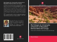 Abbildung von: Morfologia da mineracao artesanal na Republica Democratica do Congo. - Edicoes Nosso Conhecimento