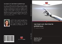 Abbildung von: Les lasers en dentisterie pediatrique - Editions Notre Savoir