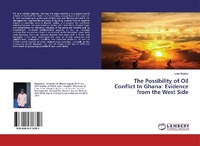 Abbildung von: The Possibility of Oil Conflict In Ghana - LAP Lambert Academic Publishing