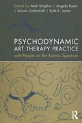 Cover: Psychodynamic Art Therapy Practice with People on the Autistic Spectrum - Routledge