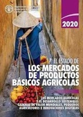 Cover: El estado de los mercados de productos basicos agricolas 2020 - Food & Agriculture Organization of the United Nations (FAO)