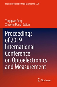 Enlarge image Cover: Proceedings of 2019 International Conference on Optoelectronics and Measurement - Springer