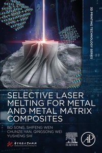 Enlarge image Cover: Selective Laser Melting for Metal and Metal Matrix Composites - Academic Press