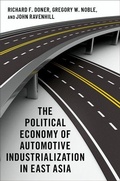 Cover: The Political Economy of Automotive Industrialization in East Asia - Oxford University Press Inc