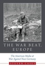 Cover: The War Beat, Europe - Oxford University Press Inc