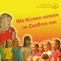 Cover: Wir Kleinen werden die Gr&ouml;&szlig;ten sein - MuSingal Verlag Cottbus