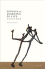 Cover: Spinoza on Learning to Live Together - OUP eBook