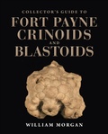 Cover: Collector's Guide to Fort Payne Crinoids and Blastoids - Indiana University Press