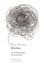 Cover: Why We Are Restless - Princeton University Press