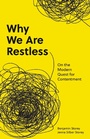 Cover: Why We Are Restless - Princeton University Press