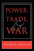 Cover: Power, Trade, and War - Princeton University Press