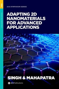 Enlarge image Cover: Adapting 2D Nanomaterials for Advanced Applications - Oxford University Press Inc