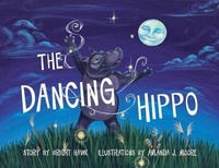 Enlarge image Cover: The Dancing Hippo - Bright Hawk Productions