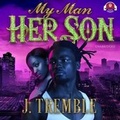 Cover: My Man, Her Son - Urban Audiobooks