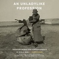 Cover: An Unladylike Profession - Blackstone Publishing
