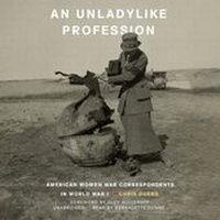 Enlarge image Cover: An Unladylike Profession - Blackstone Publishing