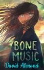 Cover: Bone Music - Hodder Children's Books
