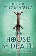 Cover: The House of Death (Sister Fidelma Mysteries Book 32) - Headline