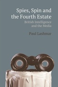 Cover: Spies, Spin and the Fourth Estate - Edinburgh University Press