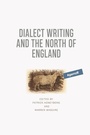 Cover: Dialect Writing and the North of England - Edinburgh University Press