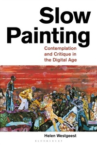 Abbildung von: Slow Painting - Bloomsbury Visual Arts