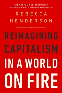 Enlarge image Cover: Reimagining Capitalism in a World on Fire - PublicAffairs,U.S.