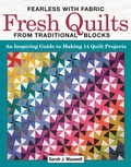 Cover: Fearless with Fabric Fresh Quilts from Traditional Blocks - Landauer