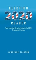 Cover: Election 2020 Reader - Westwood Books Publishing LLC