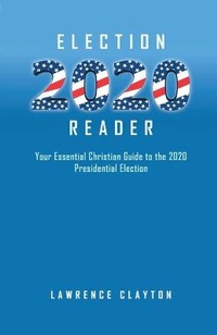 Enlarge image Cover: Election 2020 Reader - Westwood Books Publishing LLC