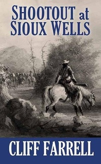 Enlarge image Cover: Shootout at Sioux Wells - Center Point