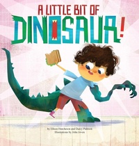 Enlarge image Cover: A Little Bit of Dinosaur - Mims House