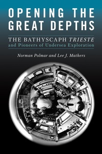Enlarge image Cover: Opening the Great Depths - Naval Institute Press