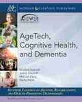 Cover: AgeTech, Cognitive Health, and Dementia - Morgan & Claypool Publishers