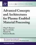 Cover: Advanced Concepts and Architectures for Plasma-Enabled Material Processing - Morgan & Claypool Publishers