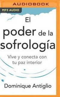 Abbildung von: El Poder de la Sofrologia (Narracion En Castellano) - Audible Studios on Brilliance