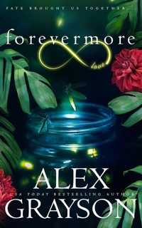 Enlarge image Cover: Forevermore - Alex Grayson