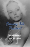 Cover: Dancing Into Freedom? - Ginninderra Press