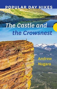 Abbildung von: Popular Day Hikes: The Castle and Crowsnest - Rocky Mountain Books