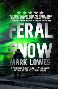 Enlarge image Cover: Feral Snow - Mark Lowes