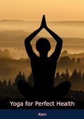 Cover: Yoga for Perfect Health - Barakaldo Books