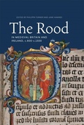 Cover: The Rood in Medieval Britain and Ireland, c.800-c.1500 - De Gruyter