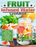 Cover: Fruit Infused Water Cookbook - Mary Hobson