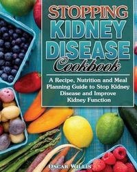 Abbildung von: Stopping Kidney Disease Cookbook - Oscar Willis