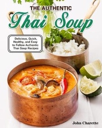 Abbildung von: The Authentic Thai Soup - John Charette