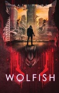 Cover: Wolfish - Myrmani LLC