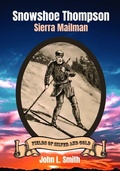 Cover: Snowshoe Thompson - Keystone Canyon Press